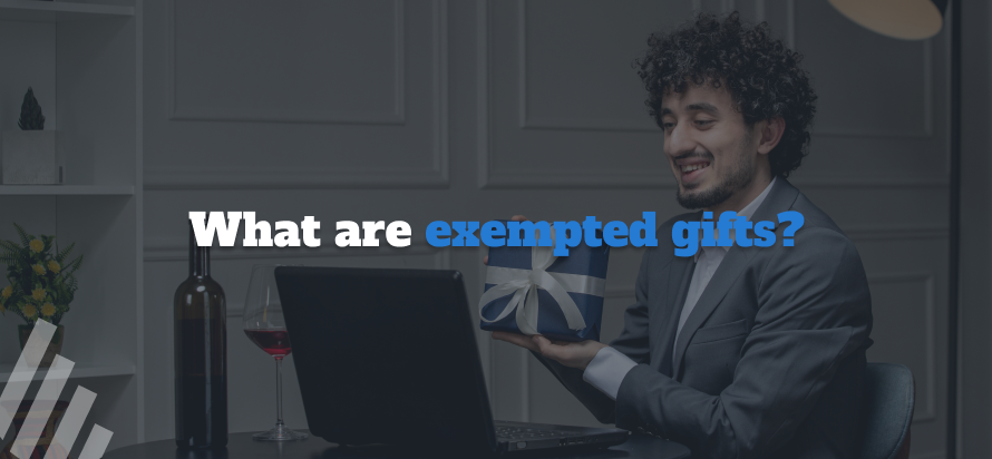 What are Exempted Gifts?